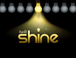 I will shine