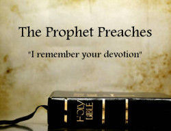 The Prophet Preaches