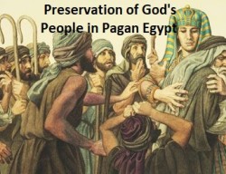 11-8-2020 - Preservation of God's People in Pagan Egypt