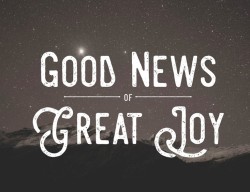 12-13-2020 - Good News of Great Joy